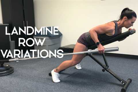 5 Landmine Row Variations - How To Perform Them Perfectly