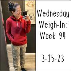 Wednesday Weigh-In: Week 94